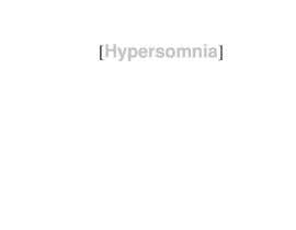 #3 for Write a Technical Report about Hipersomnia: Diagnosis, Clinical aspects and Treatments by hamadax4