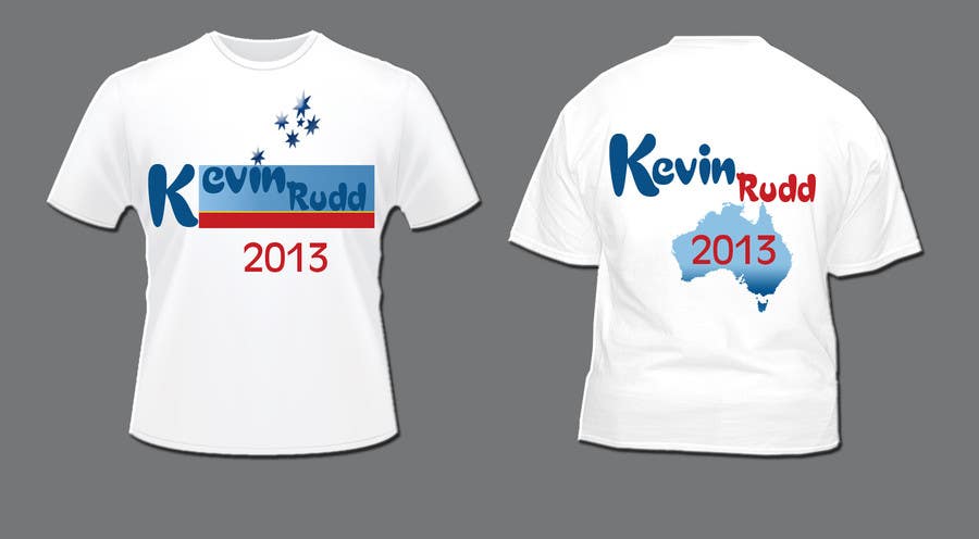 Intrarea #415 pentru concursul „                                                T-shirt Design for Help Former Australian Prime Minister Kevin Rudd design an election T-shirt!
                                            ”