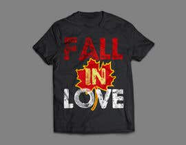 #32 for Design eines T-Shirts | “Fall In Love” av Rezaulkarimh