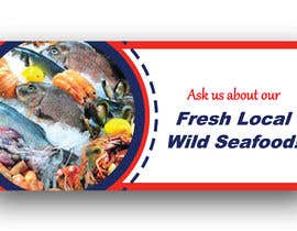 Nro 78 kilpailuun Design Local Seafood Banner käyttäjältä Newpixel1414