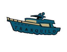 #41 for Graphic Design for Boat &quot;Tranquilo&quot; by Mariafernandaper