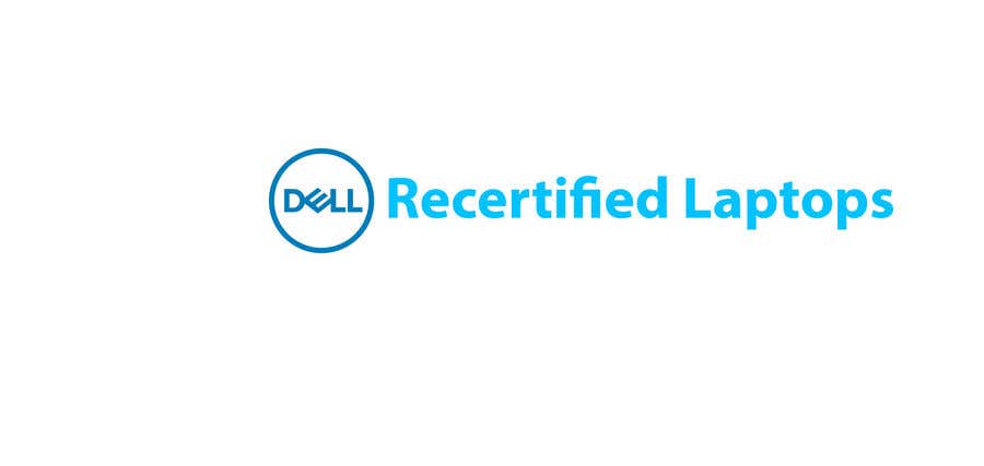 Contest Entry #1 for                                                 Create a logo that says "Dell Recertified Laptops"
                                            
