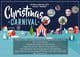 Kandidatura #87 miniaturë për                                                     Design Christmas Carnival Marketing Material
                                                