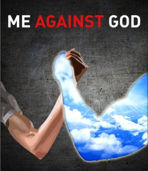 
                                                                                                                        Konkurrenceindlæg #                                            6
                                         for                                             Me against God
                                        