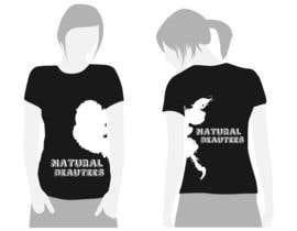 Nro 20 kilpailuun T-shirt Design for Natural Beautees käyttäjältä clairol