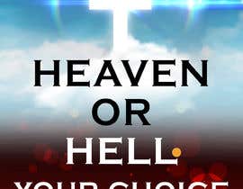 #15 สำหรับ A3 Design Size that depict the theme: Heaven or Hell

Text / Heading Compulsary:

Heaven Or Hell
Your Choice... โดย BobMaxMiller