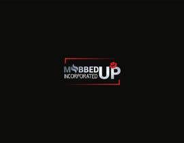 #21 for company name is MOBBED UP INC. Need a logo Think Chicago Mobster we do tv and movie shows and manage fighters for mma and boxing by yunitasarike1