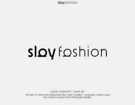 #2817 untuk Slay Fashion | Logo Design oleh ura