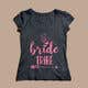 Graphic Design Contest Entry #121 for Design a T-Shirt for the Bride