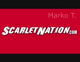 #8 för Scarlet Nation video bumper - Need quickly av MarkoTomash
