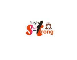 #4 für I need a logo designed for an ecommerce site called Night Shift Strong. Im a registered nurse on a neuro PCU floor. My site caters to nursing staff. von eomotosho