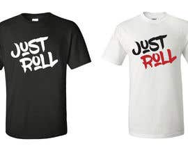 #19 for Jiu-jitsu shirt design. I need the words “Just Roll” drawn or custome font. by AWilk3