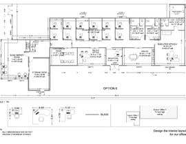 #18 สำหรับ Design the interior layout for our office โดย Ortimi2020