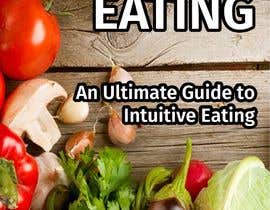 #13 for Ebook-cover Intuitive Eating by josepave72
