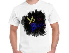 #7 untuk Create &quot;Yo Bro&quot; T-Shirt Design oleh JahangirMinhas