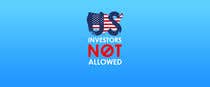 #45 untuk US Investors Not Allowed oleh designerayazbd