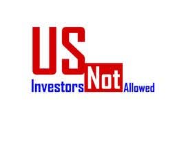 Nro 29 kilpailuun US Investors Not Allowed käyttäjältä jorgeprz