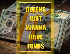 #21 for Queens/FUNDS by zerogirl