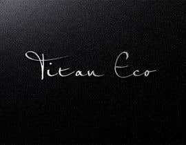 #39 for Titan Eco Logo by Trustdesign55