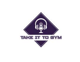 #35 para Create a logo for a Podcast called Take It To Gym de Bokul11