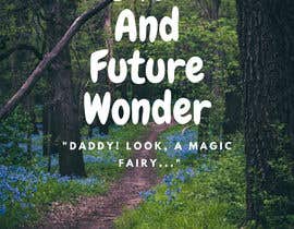 #9 para A father and young daughter enter a forest together where they encounter a magical transformation de AziahAzizul