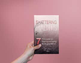 #27 Book cover for Shattering Habits részére Semihakarsu által