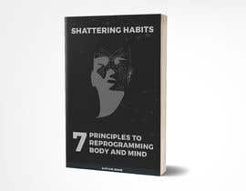 #18 para Book cover for Shattering Habits por DiponkarDas