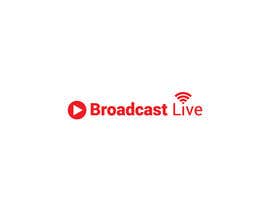 Číslo 2 pro uživatele Logo for Live Streaming Business - &quot;Broadcast Live&quot; od uživatele BangladeshiBD