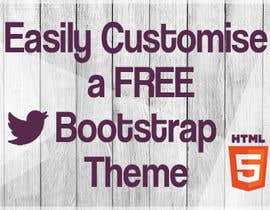 #17 untuk Design an Advertisement for Easily Customise a FREE Bootstrap Template oleh oo11o