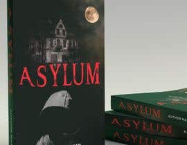 #2 สำหรับ I need an ebook cover designed for my horror story about a group of people that stay the night at an asylum. โดย tariq0404