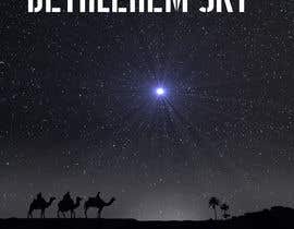 #51 for Design cover artwork for original Christmas song - Bethlehem Sky by graphictionaryy
