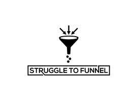 #8 för Design a logo for &quot;Struggle to Funnel&quot; av mstmerry2323