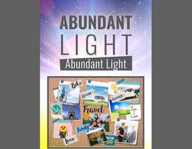 #30 para Book cover:  Abundant Light de ayahmohamed129