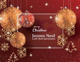 #32 para create a christmas card for our clients, using our logo and the text : &quot;Joyeux Noël&quot; &quot;à nos chers partenaires !&quot; these two phrases can be together or separated de awais7322