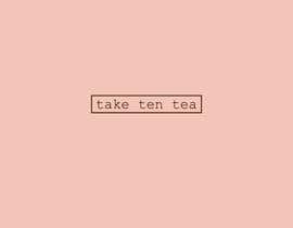 #338 for Logo Design - Take Ten Tea by hasibaka25