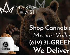 #17 pentru Billboard Design for March and Ash dispensary - Bear with Hand in Cookies Jar de către aqibali087