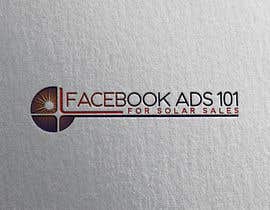 #3 para Logo for Facebook Ads 101 for Solar Sales por imrovicz55
