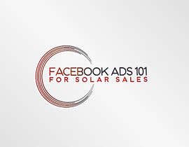 #32 para Logo for Facebook Ads 101 for Solar Sales por imrovicz55