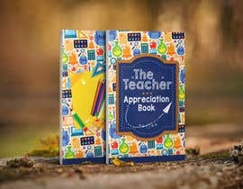 #37 for Teacher Book Cover Contest by sbh5710fc74b234f