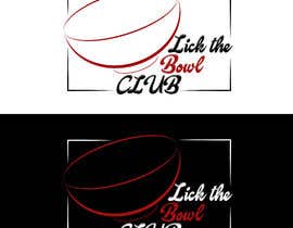 #53 for Lick The Bowl Club Logo by sayedomran1996