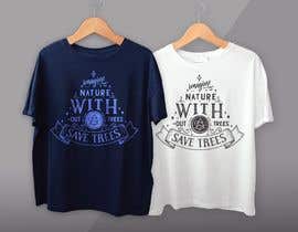 #28 untuk You have to create a T-Shirt design which should have the quote from one of the following: “SAVE TREES” or “SAVE WATER” oleh madarakrevica