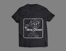 #30 for Tikva Clown T-shirts by nazmul3768