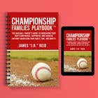 #28 untuk Book mockup for the Championship Families Playbook™ oleh warrenjoker