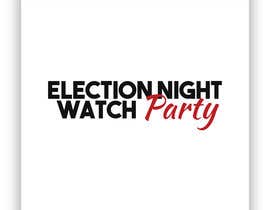 #28 for Build a Election Night Watch Party Flyer by hossiniqbal54