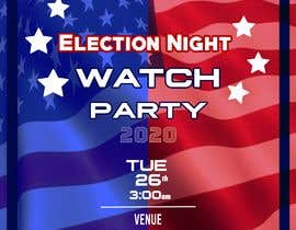 #22 for Build a Election Night Watch Party Flyer by simran993