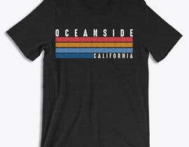 Číslo 308 pro uživatele Oceanside, CA T-shirt design contest od uživatele Babluislambd