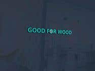 Nro 163 kilpailuun Logo Design - Good for Wood käyttäjältä kumarsweet1995