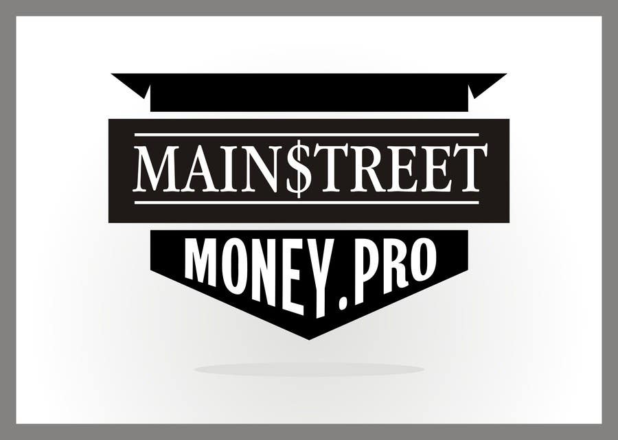 Bài tham dự cuộc thi #24 cho                                                 Logo Design for MainstreetMoney.Pro (with plenty of banner work available after)
                                            