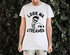 #21 para T shirt Design for Game Streaming or live streaming in general por ekramulhque
