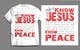 Kilpailutyön #10 pienoiskuva kilpailussa                                                     Design a T-Shirt for Know Jesus Know Peace
                                                